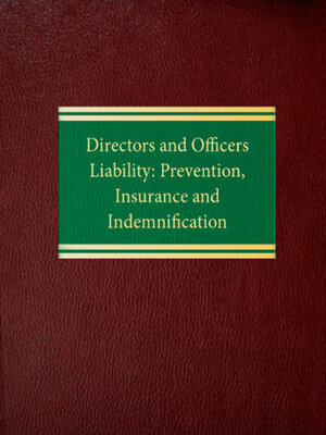 cover image of Directors and Officers Liability: Prevention, Insurance and Indemnification